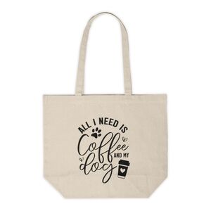 All I Need Is Coffee And My Dog Custom Canvas Tote Bag